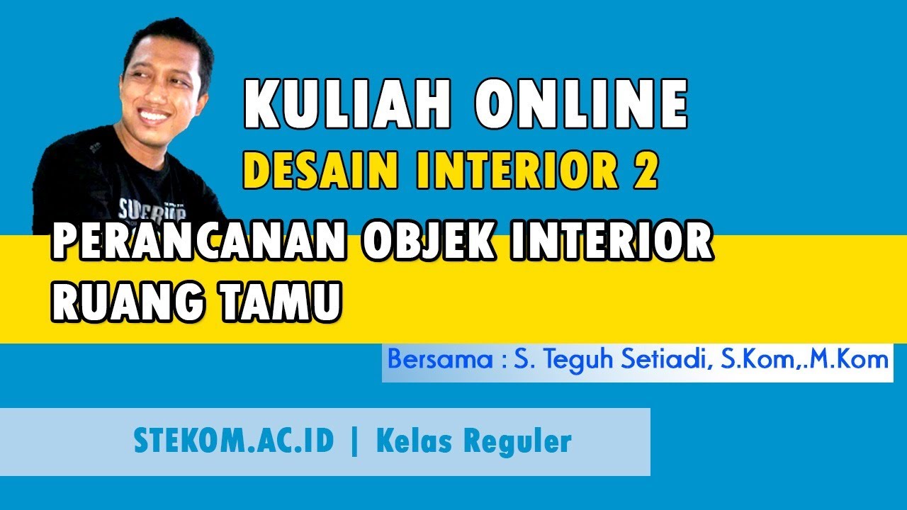 Ujian Perancangan Desain  Interior  kuliah online 