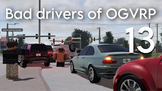 Bad drivers of OGVRP 13