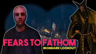 ФИНАЛ ► Fears to Fathom - Ironbark Lookout #3