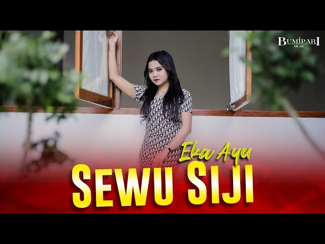 Eka Ayu - Sewu Siji (Official Music Video) to ganjel to ganjel class=