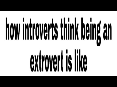 Video: Extrovert Kontra Introvert: Hur De är Annorlunda