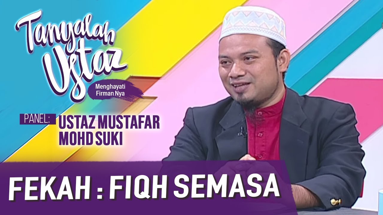 Tanyalah Ustaz (2020) | Fekah : Fiqh Semasa (Wed, Nov 11)
