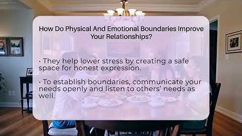 How Do Physical And Emotional Boundaries Improve Your Relationships? - The Personal Growth Path
