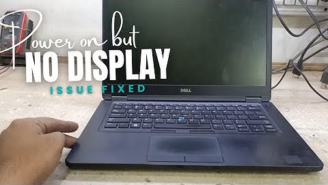 Dell laptop Power Button Light On But No Display issue - Dell latitude 5480