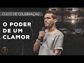 O PODER DE UM CLAMOR | PR. FILIPE BITENCOURT