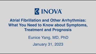 Inova Ask the Expert: Atrial Fibrillation and Other Arrhythmias — What You Need to Know about Sy