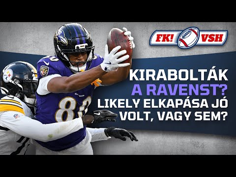 Likely elkapása jó volt vagy sem? Kirabolták a Ravens-t? | FK! × VSH | S01E10