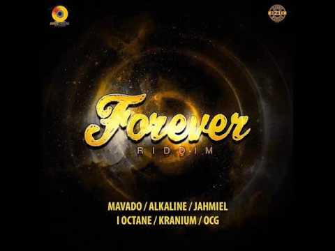 Forever Riddim Mix Feat Alkaline Mavado I  Octane Armz House Records MArch 2017