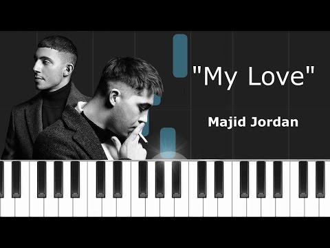 Majid Jordan - ''My Love'' ft Drake Piano Tutorial - Chords - How To Play - Cover