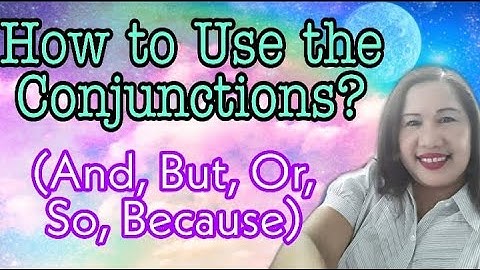 How to use the conjunctions. (And, But, Or, so because)