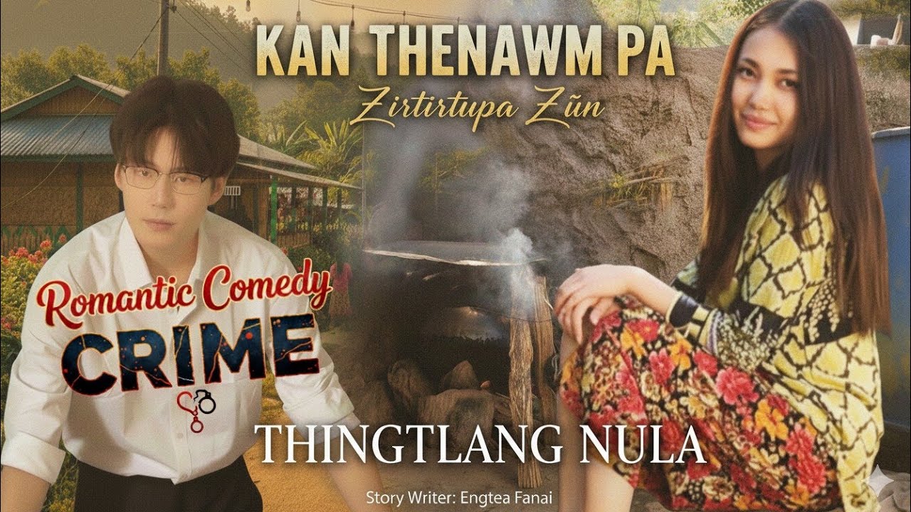 Kan ṭhenawmpa | bung 17 | Ziaktu: Engtea Fanai