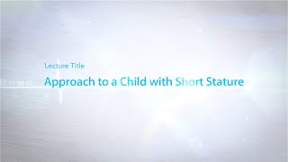 Approach to a Child with Short Stature