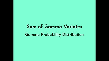 Gamma Distribution - Sum of Gamma Variates & Cumulant Generating Functions