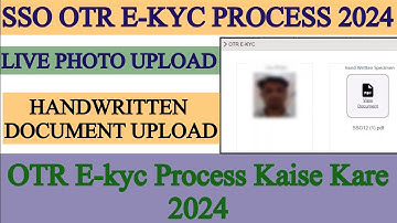 otr ekyc | sso id otr e-kyc kaise kare how to upload live photo in otr ekyc | cet form 2024 ekyc