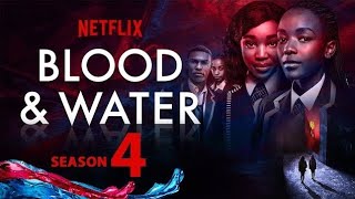 Blood & Water: Season 4 | Official Trailer | Netflix OUT NOW