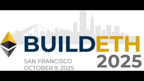 BuildETH 2025 Afternoon Sessions (Tokenomics, Stablecoins, Proof of Encryption, and DeFi Panel)