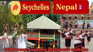 Every nationality love his culture. नेपाल र सिसेल देशको रीतिरिवाज सम्बन्धी सानो भिडियो।