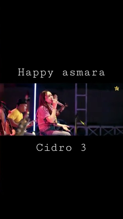CIDRO 3 - HAPPY ASMARA #SHORTS