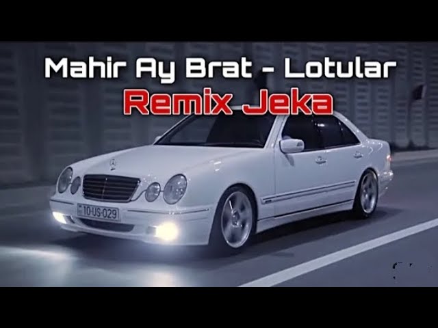 MAHİR AY BRAT LOTULAR REMİX