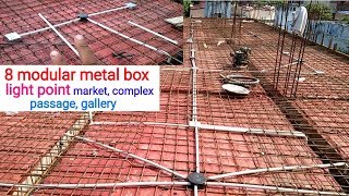 Chhat electrical wiring work fo 8 modular metal box light ।। chhat consild electrical wiring