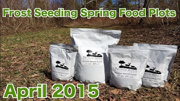 Mid April, 2015 - "Frost Seeding" Clover Food Plots