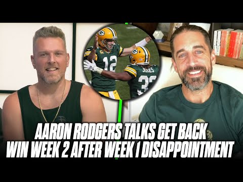 Aaron Rodgers Talks What Changed From Abysmal Week 1 Loss To Dominate Week 2 Win | Pat McAfee Show Mới Nhất