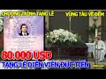 CHI PHÍ 80.000 USD &amp; THÔNG BÁO .TANG LỄ DIỄN VIÊN ĐỨC TIẾN TẠI HOA KỲ - ĐƯỜNG PHỐ VŨNG TÀU CUỐI TUẦN