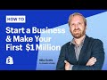 How to Start a Business and Make Your First $1 Million in eCommerce Sales