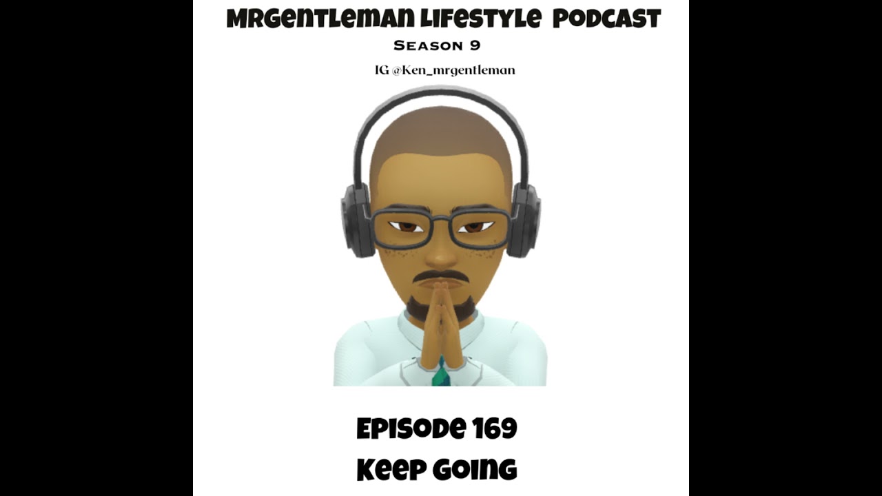 Episode 169 - Keep Going 8/31/2025
