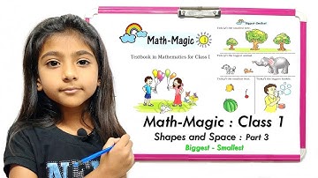 ✅ Shapes and Space Class 1 Maths Chapter 1 in Hindi | NCERT Mathmagic Grade 1 | BIGGEST SMALLEST 3⃣