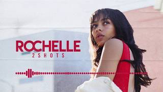 Rochelle - 2Shots (Official)