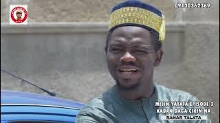 MIJIN YAYATA SEASON 1 EPISODE 3 KADAN DAGA CIKI 