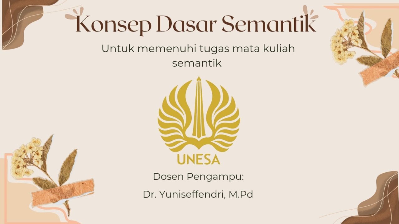 SEMANTIK KELOMPOK 6 | KONSEP DASAR SEMANTIK