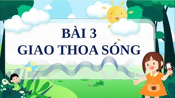 Giáo án PowerPoint Bài 3: Giao thoa sóng | GA điện tử | Vật lí 11 Cánh diều