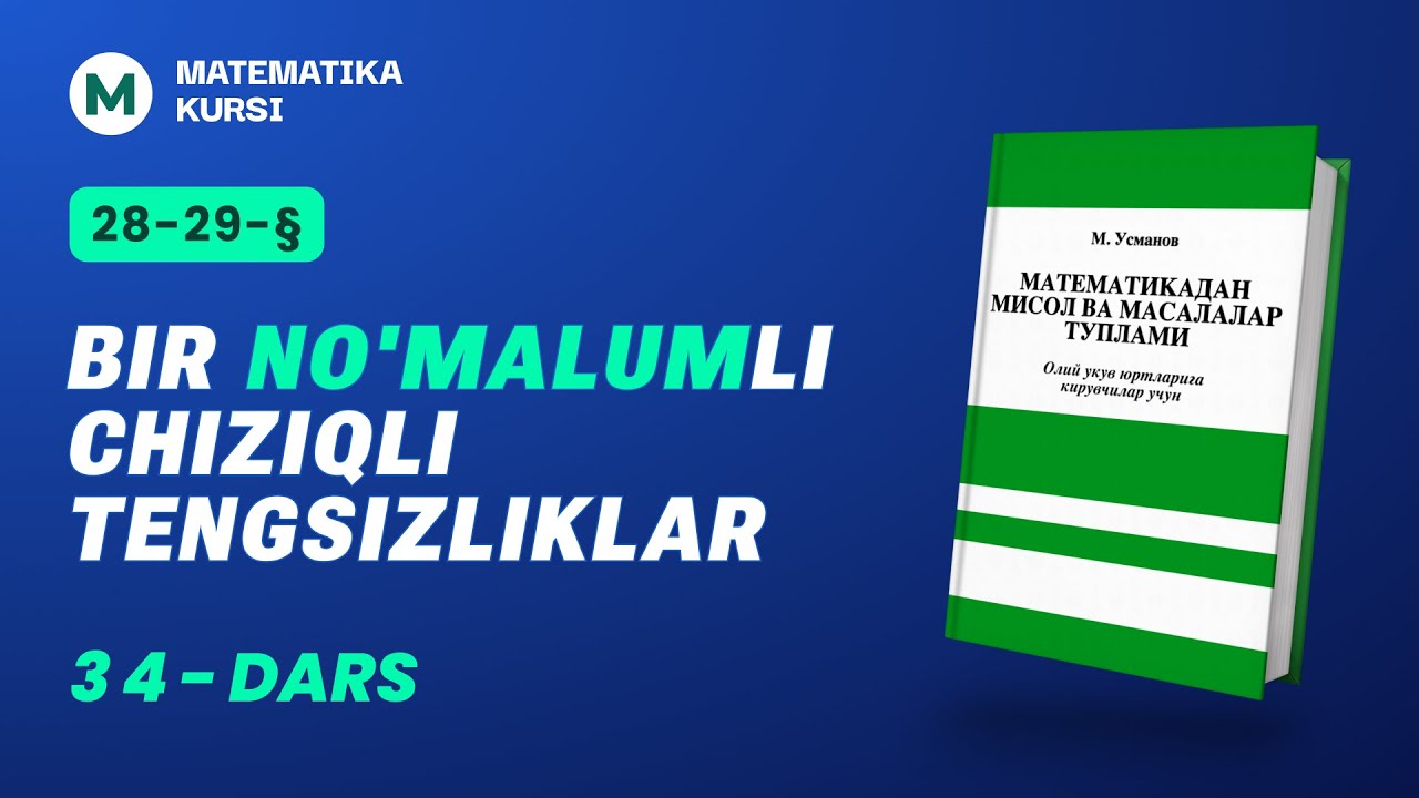Bir no'malumli chiziqli tengsizliklar/  M.Usmonov