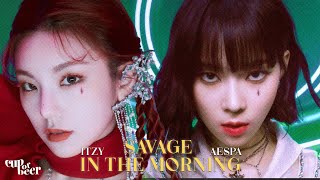 Savage x In The Morning - aespa ft. ITZY (Mashup)
