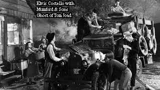 Miniatura de "Elvis Costello and Mumford & Sons - The Ghost of Tom Joad"
