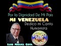 MI VENEZUELA: _SANAR PARA VOLVER A SER GRANDES_​ Interpretada por: _Luis Miguel Gota_,  2026