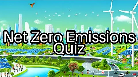 Net Zero Challenge 🌍: Test Your Knowledge on Emissions & Climate Solutions!