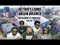 Juh kickin it podcast ep 24 detroit lions brian branch