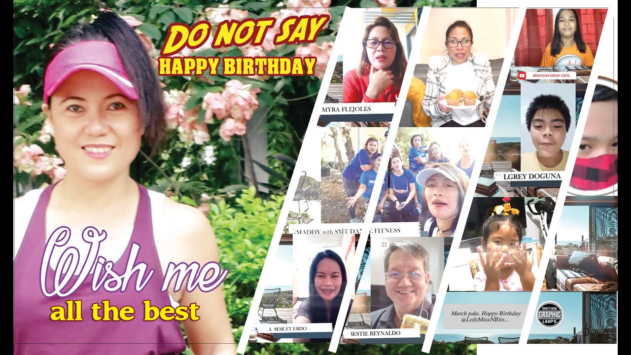 DO NOT SAY HAPPY BIRTHDAY, WISH ME ALL THE BEST - MAKE MY DAY!