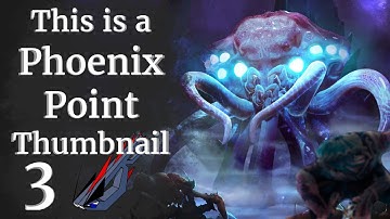 Phoenix Point: C1 P.3 The crab has a gun!