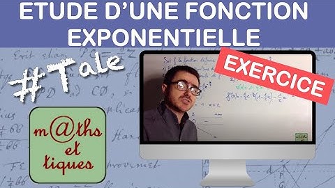 Etudier une fonction exponentielle exp(u) - Terminale