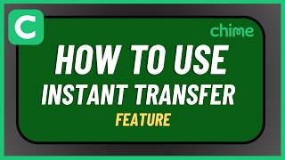 How to Use Chime Instant Transfer Feature !