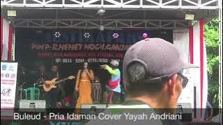 Buleud - Pria Idaman Cover Yayah Andriani (LIVE SHOW PAMAYANGSARI CIPATUJAH TASIKMALAYA)