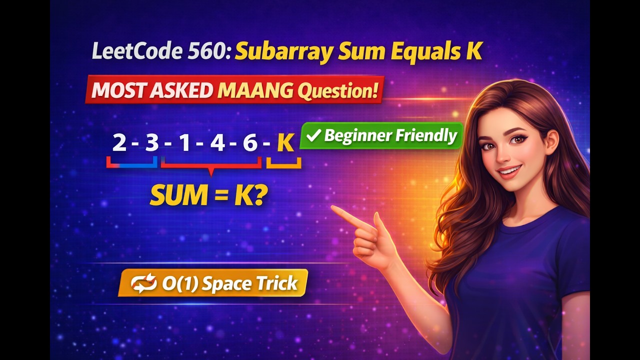 LeetCode 560: Subarray Sum Equals K - Beginner Friendly & Most Asked ...