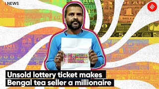 Unsold lottery ticket makes Bengal tea seller a millionaire