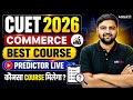 CUET 2026 Commerce Best Course Predictor 📊कितने Marks Par Kaunsa Course Milega? | Live Prediction