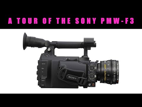 A Tour Of The Sony PMW-F3 (2018)