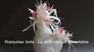 Françoise Joris, la délicatesse porcelaine - Delicaat porselein